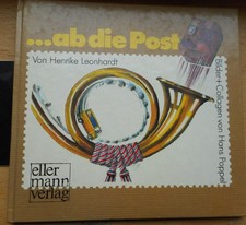 ... ab die Post von Henrike Leonhardt Bilder-Collagen von Hans Poppel, 1982