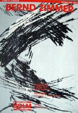 BERND ZIMMER - HANDSIGNIERT , DATIERT - 1991  - Ausstellungsplakat 
