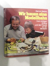 Buch Wir bauen eine Modellbahn    Alba Buchvlg. Erscheinungsjahr: 1980 (2531)
