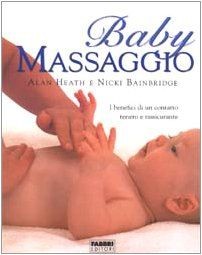 Baby massaggio benefici - massaggio., i