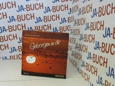 Geborgen in dir Brunhilde, Blunck und Blunck Jürgen: