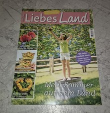 Liebes Land 7/2016 Arzneikräuter Brotaufstriche Nähen Löwenzahn Steinhuder Meer