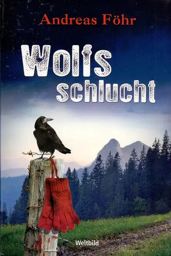 Wolfsschlucht andreas föhr - wolfsschlucht,