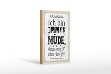 Holzschild Ich bin immer
