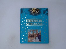 Chinesische Astrologie. Das Geheimnis der Sterne. ( Alte Weisheiten) Das Geheimn