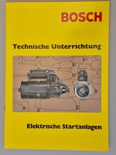 Bosch Technische Unterrichtung "Elektrische Startanlagen"  02/1974 aus Archiv