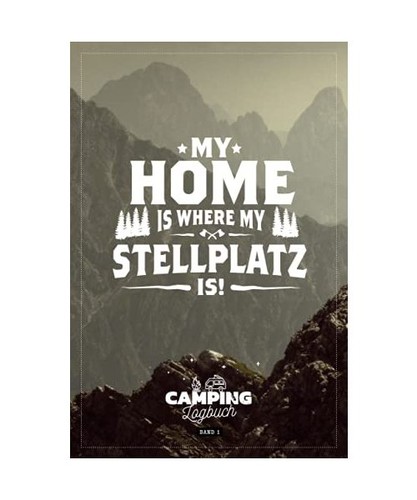 Home where my - home, stellplatz
