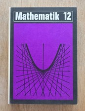 Mathematik 12 - Lehrbuch