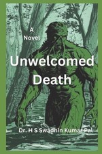Unwelcomed Death by H.S