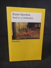 Kunst-Epochen: 19. Jahrhundert Textsammlung; Analyse; Erläuterungen; Norbert Wol