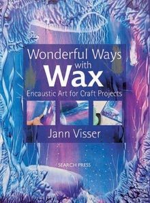Wonderful ways with wax - ways,