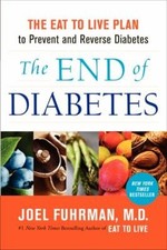 The End of Diabetes : The Eat