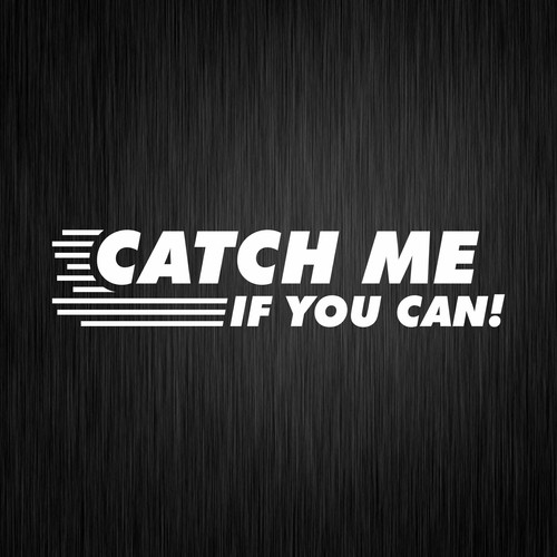 Catch you can - me,