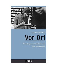 Vor Ort: Reportagen und