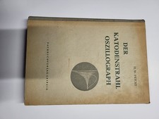 Der Katodenstrahl Oszillograph