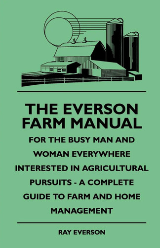 The everson farm manual for - the,