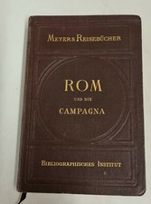 Meyers Reisebücher - Rom und die Campagna 6. Auflage 1906