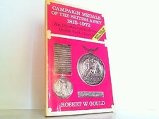 Campaign Medals Of The British Army 1815 - 1972 - An Illustrated Reference Guide