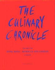 The Culinary Chronicle The Best of Hong Kong - Morocco /Marokko - London. Dt. /E