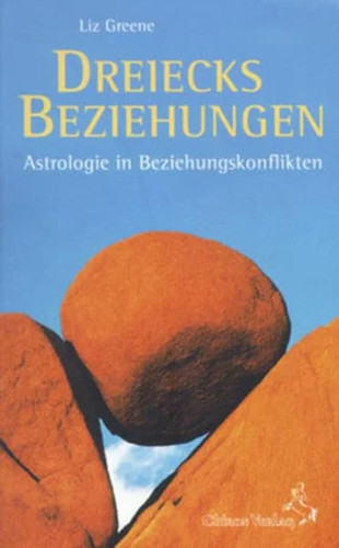 Liz greene dreiecksbeziehungen - liz,