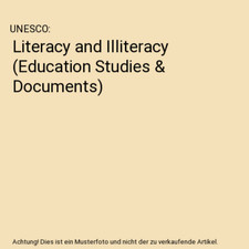 Literacy and Illiteracy [Education Studies & Documents], UNESCO