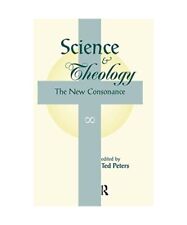 Science And Theology: The New Consonance, Ted Peters