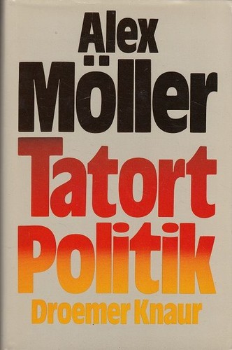 Tatort politik möller - tatort, (hc)