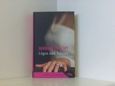 Lügen und Träume : Roman. Freethy Barbara und Irmhild Seeland:
