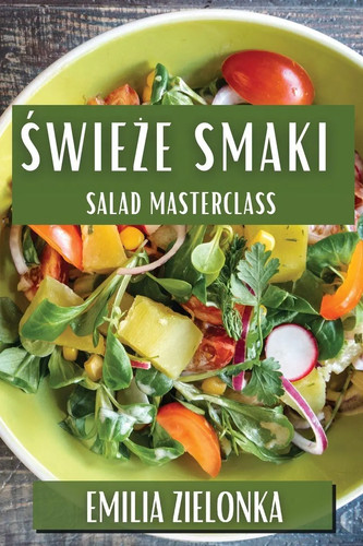 Wie smaki salad - ¿wie¿e,