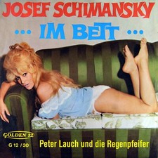7" PETER LAUCH & REGENPFEIFER Josef Schimansky/Im Bett GOLDEN 12 1965 NEUWERTIG!