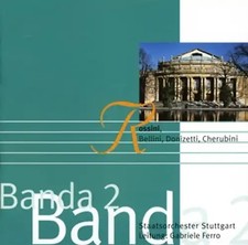 Staatsorchester Stuttgart - Banda Vol. 2 (Rossini, Bellini, Donizetti, Cherubini