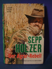 Der Agrar-Rebell Sepp Holzer