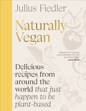 Naturally Vegan by Julius Fiedler (Hardback Book)
