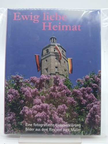 Ewig liebe heimat eine - liebe,