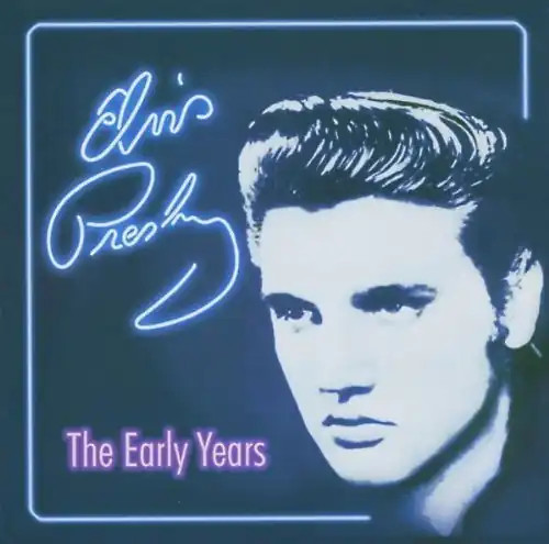 Elvis presley the early - -,