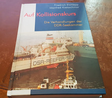 Elchlepp / Kretzschmar - Auf Kollisionskurs. Die Verhandlungen der DDR-Seekammer