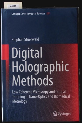 Digital holographic methods - holographic,