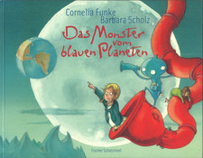 Das Monster vom blauen Planeten von Cornelia Funke (2008, Gebundene Ausgabe)