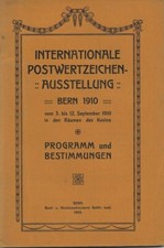 SCHWEIZ 1910, Internat.Postwertzeichen-Ausstellung Bern Programm u. Beilagen