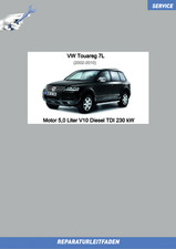 VW Touareg 7L (02-10)  Reparaturanleitung Motor 5,0 Liter V10 TDI 230 kW