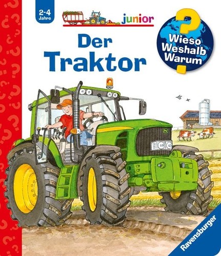 Der traktor wieso weshalb - der, wieso?