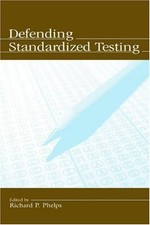 Defending Standardized Testing