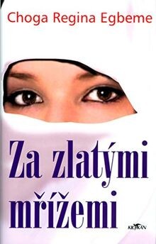 Zlatými mřížemi - za, (2005)