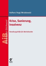 Krise, Sanierung, Insolvenz |