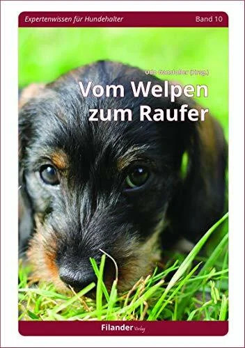 Vom welpen zum raufer - vom,
