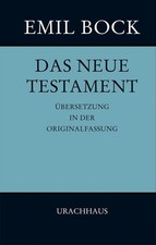 Das Neue Testament | Emil Bock