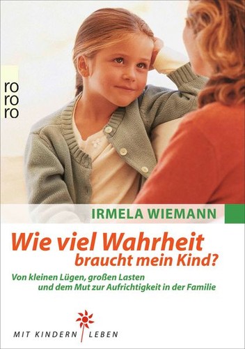 Wie viel wahrheit braucht mein - viel,