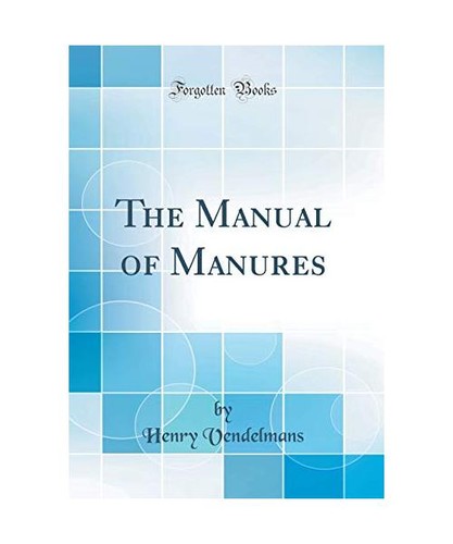 The manual manures classic - the, of