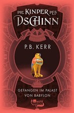 Die Kinder des Dschinn: Gefangen im Palast von Babylon