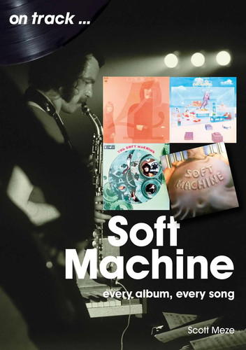 Soft machine track every - machine, |